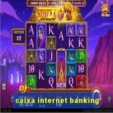 caixa internet banking